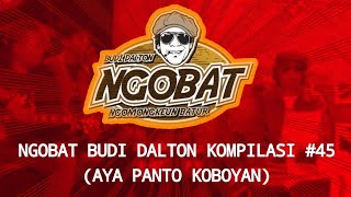 Download lagu STORY WA | NGOBAT BUDI DALTON | KOMPILASI 45 (AYA PANTO KOBOY'AN) mp3 Download lagu STORY WA | NGOBAT BUDI DALTON | KOMPILASI 45 (AYA PANTO KOBOY'AN) mp3