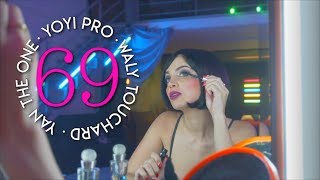 Yoyi Pro, Yan The One & Waly Touchard - 69 (Vídeo Oficial) #Reggaeton #MusicaLatina