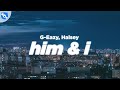 G Eazy Halsey Him I Clean Lyrics