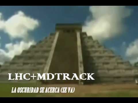 LHC+MDETRACK - LA OSCURIDAD SE ACERCA (SE VA , SE VA) RAP CHILENO 2012