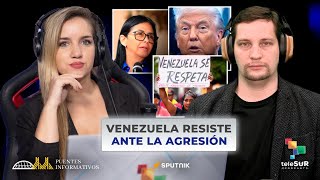 VENEZUELA DEFIENDE SU SOBERANÍA #PuentesInformativos