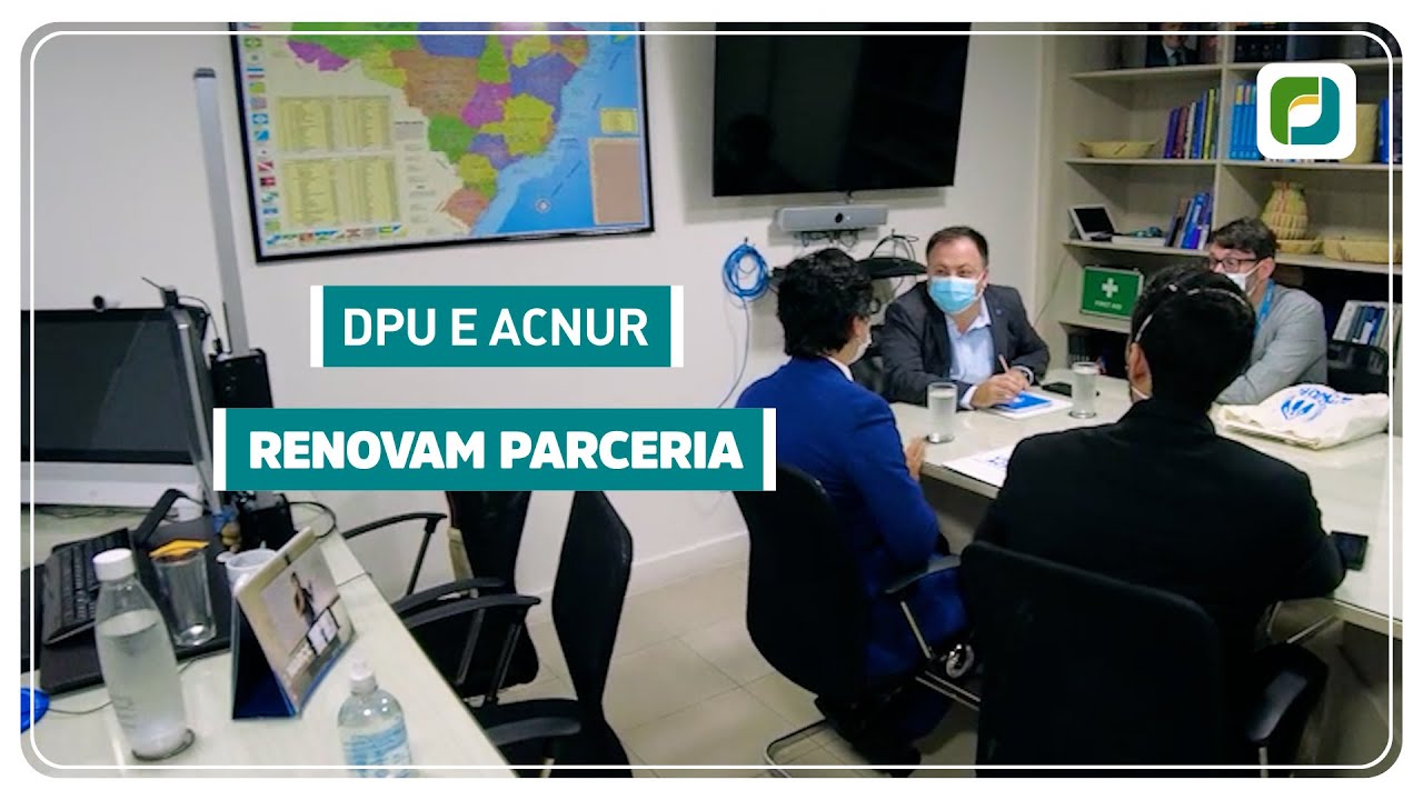 DPU E ACNUR RENOVAM PARCERIA!