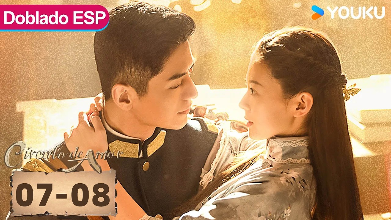 【Doblado ESP】Círculo de amor EP07-08 | El gobernador se casó conmigo para matar a mi familia | YOUKU