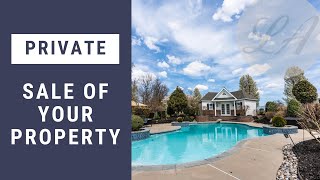 Private Sale of Your Property
