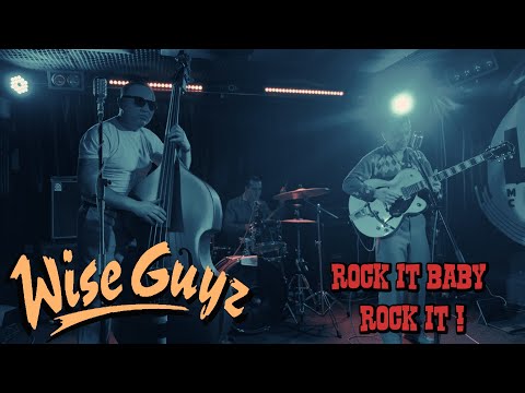 WiseGuyz - Rock it baby, Rock it
