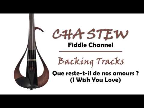 Que reste-t-il de nos amours, I Wish You Love :: Gypsy Jazz & Blues Violin Backing Tracks - Playback