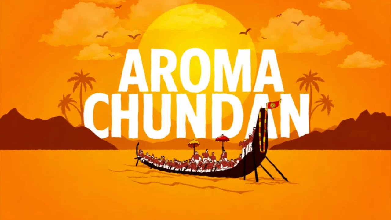 Aroma Chundan Theme Song