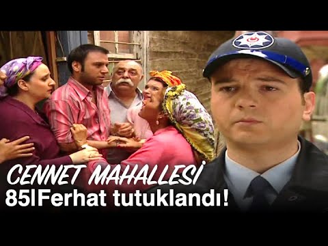Ferhat tutuklandı! | Cennet Mahallesi 85. Bölüm