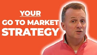 How to Create a Go To Market Sales Strategy and Territory Growth Plan