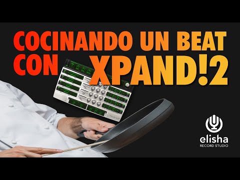 Cocinando Un Beat de Hip Hop Usando Solamente Xpand!2