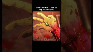 Zombie bit him😱 Can he stop the infection?🥶 #anime #shorts