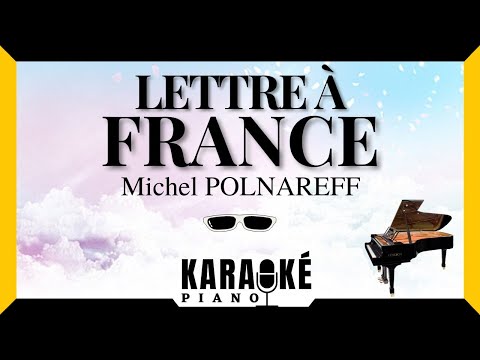 Lettre à France - Michel POLNAREFF (Karaoké Piano Français) #karaoke