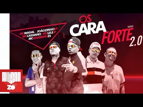 Os Cara Forte 2.0 - MC Magal, MC Cassiano, MC Lele JP, Joãozinho VT e Leozinho ZS (Deejhay Pedro)
