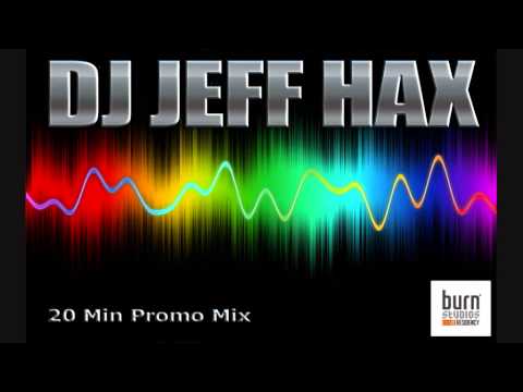 DJ Jeff Hax Promo Mix For Burn Studios