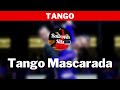 TANGO Music Tango Mascarada