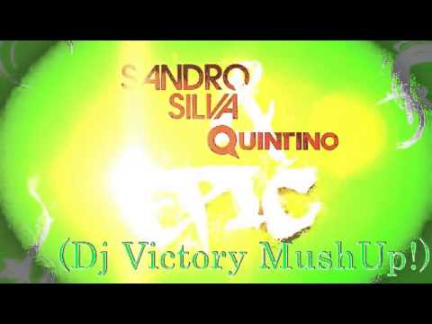 Sandro Silva Quintino - Epic (Dj Victory MushUp!)