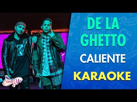 De La Ghetto - Caliente (feat. J Balvin)[Video Oficial] Karaoke | Canto yo