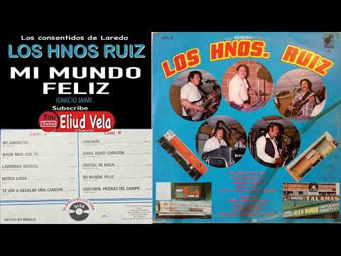 Los Hermanos Ruiz (vol 6) - Mi mundo feliz.
