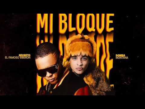 Secreto ft Dowba Montana - Mi Bloque