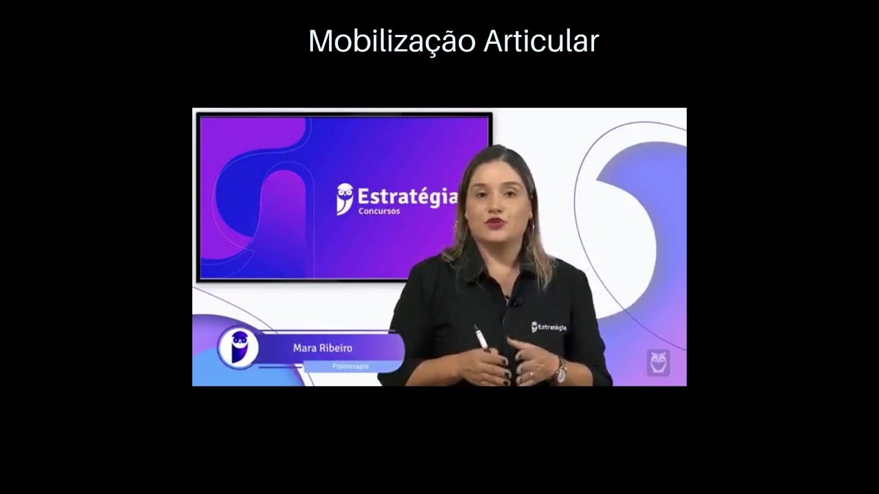 MOBILIZAÇÃO ARTICULAR - FISIOTERAPIA PARA CONCURSOS - CINESIOTERAPIA. Prof Mara Ribeiro. Aula 04