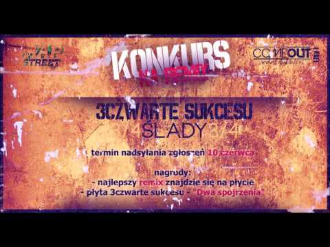 17. 3czwarte sukcesu - Ślady (remix Ślązak)
