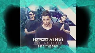 Hardwell  VINAI feat. Cam Meekins - Out Of This Town