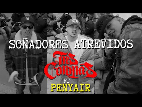 TRES CORONAS - SOÑADORES ATREVIDOS Feat @PenyairOficial