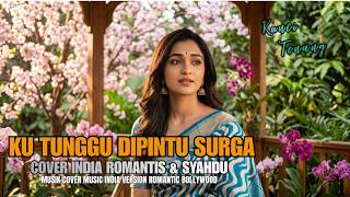 Download lagu Kunanti Dipintu Surga-Camelia Malik |Cover india Bolly wood Romantis mp3