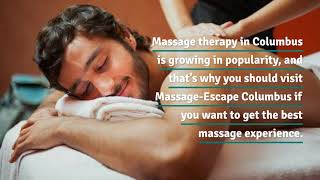 Are you looking for Massage Therapy in Columbus - Massage-Escape Columbus