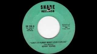 Ain't It Funny What Love Can Do  Kenny Young.wmv