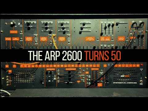 The ARP 2600 Turns 50