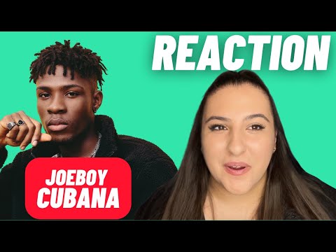 Just Vibes Reaction / Joeboy - Cubana
