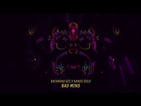 BackRoad Gee X Kandii Gold - Bad Mind