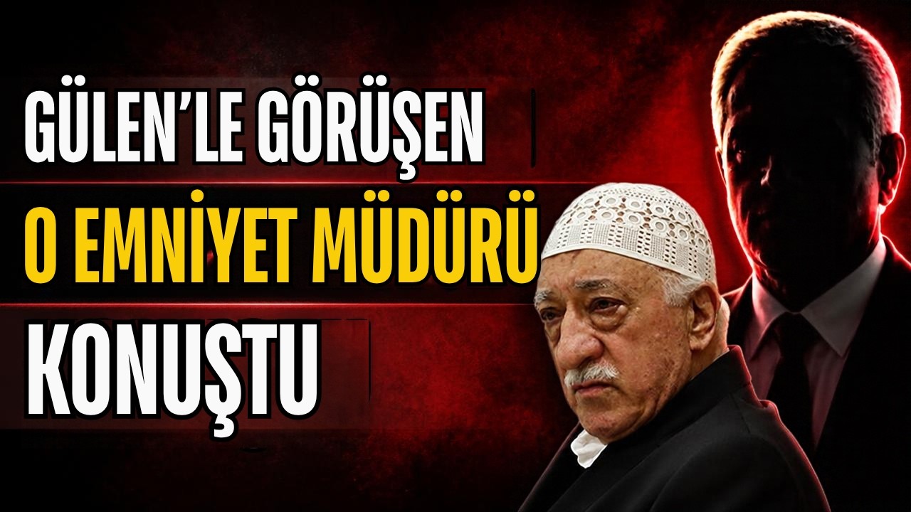 Gülen'le görüşen o Emniyet Müdürü konuştu. (10.10.2026)