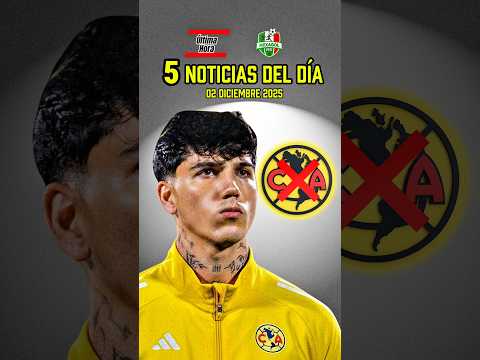 🔥 5 Noticias Del Futbol Mexicano | Kevin Álvarez FUERA del América | Chivas va por Angel Sepúlveda