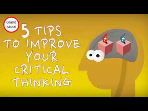 5 tips to improve your critical thinking