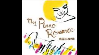 My Piano Romance - Beegie Adair / 8 You Don't Have to Say Love Me