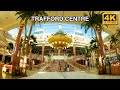 Trafford Centre | Manchester | Walk | 4K