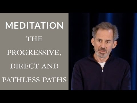 Guided Meditation: The Progressive, Direct and Pathless Paths
