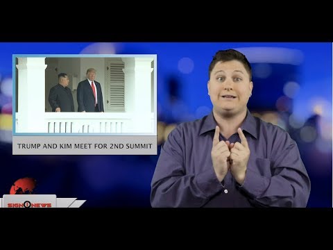 Trump and Kim meet for 2nd summit (ASL - 2.27.19)