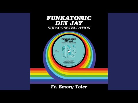 Supaconstellation (feat. Emory Toler) (Funkatomic Mix)