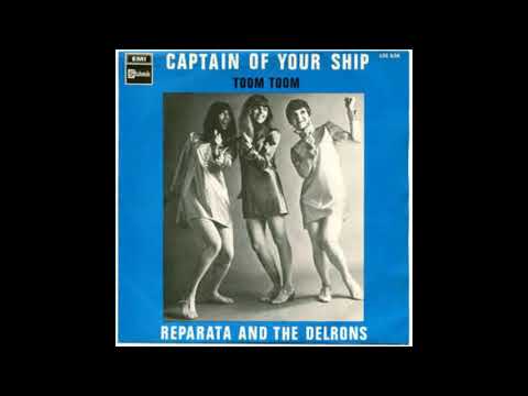 "CAPTAIN OF YOUR SHIP" REPARATA AND THE DELRONS