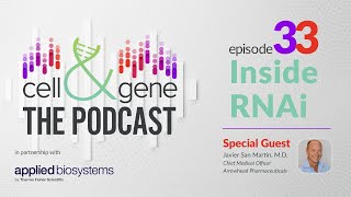 Inside RNAi with Arrowhead Pharmaceuticals' Javier San Martin