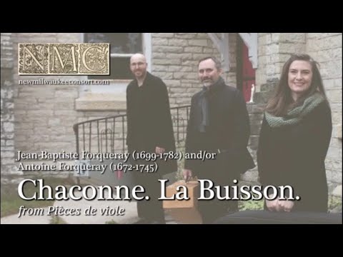 Forqueray, Chaconne. La Buisson | The New Milwaukee Consort