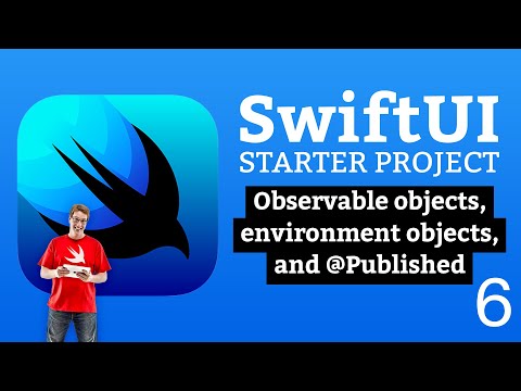 Observable objects, environment objects, and @Published - SwiftUI Starter Project 6/14 thumbnail