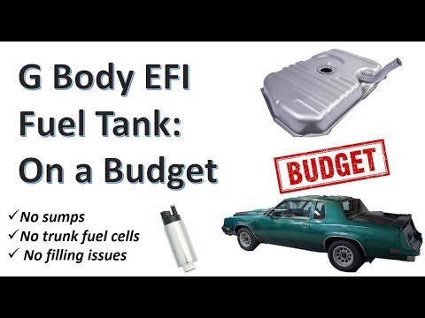 EFI fuel tank for the G body Olds on a budget