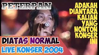 Download lagu Peterpan live konser 2004 _ Diatas Normal mp3