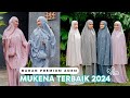 10 Rekomendasi MUKENA TERBAIK 2026 Bahan Premium Berkualitas Adem Saat Dipakai