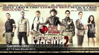 Gerardo Ortiz - El 7 Y El Serio (Estudio 2011