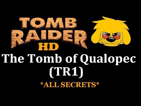 TRLE: The Tomb of Qualopec (TR1)